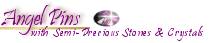 Unique Angelic Gifts, Angel Pins with Semi precious stone and Crystals